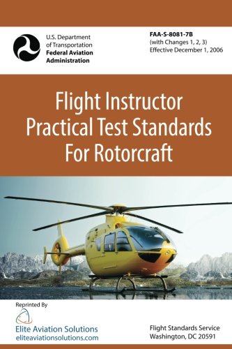 Beispielbild fr Flight Instructor Practical Test Standards For Rotorcraft FAA-S-8081-7B zum Verkauf von Ergodebooks