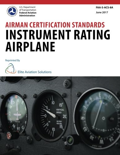 Stock image for Airman Certification Standards Instrument Rating Airplane FAA-S-ACS-8A for sale by Red's Corner LLC