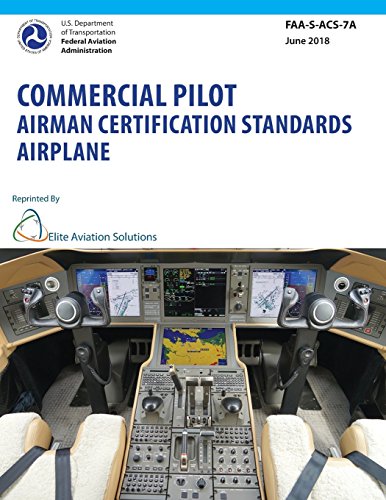 Beispielbild fr Commercial Pilot Airman Certification Standards Airplane FAA-S-ACS-7A zum Verkauf von SecondSale