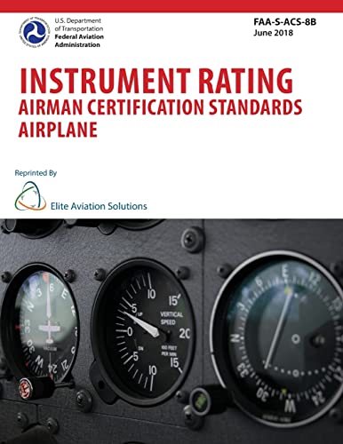 9781939878397: Instrument Rating Airman Certification Standards Airplane FAA-S-ACS-8B