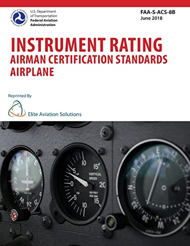 Stock image for Instrument Rating Airman Certification Standards Airplane FAA-S-ACS-8B for sale by Books Unplugged