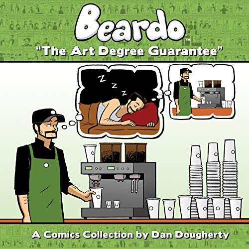 Beispielbild fr Beardo: The Art Degree Guarantee zum Verkauf von Books From California