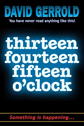Stock image for thirteen fourteen fifteen o'clock for sale by ThriftBooks-Dallas