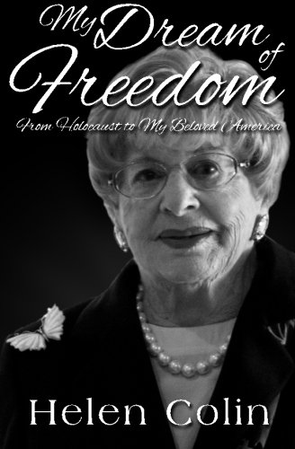 Imagen de archivo de My Dream of Freedom : From Holocaust to My Beloved America a la venta por Better World Books