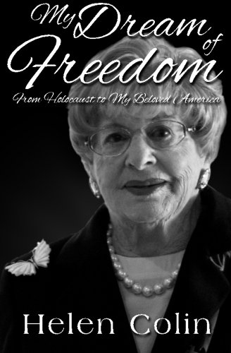 Stock image for My Dream of Freedom: From Holocaust to My Beloved America for sale by ThriftBooks-Atlanta
