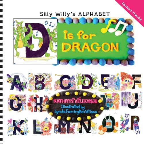 Stock image for D is for DRAGON (Silly Willy's ALPHABET) for sale by Lucky's Textbooks