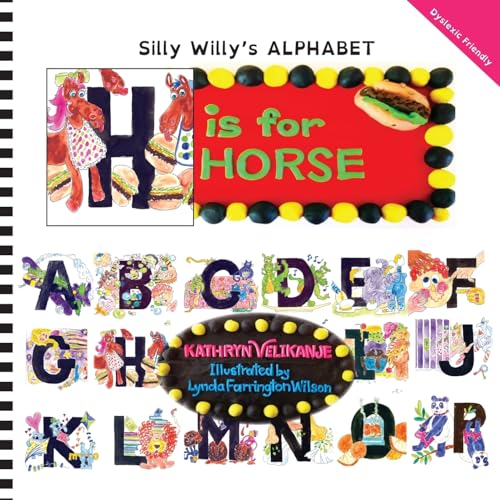 Stock image for H is for HORSE (Silly Willy's ALPHABET) for sale by Lucky's Textbooks