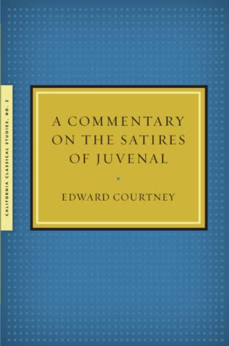 Beispielbild fr A Commentary on the Satires of Juvenal California Classical Studies zum Verkauf von PBShop.store US