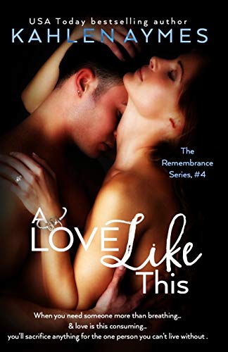 9781939927194: A Love Like This (The Remembrance Trilogy)