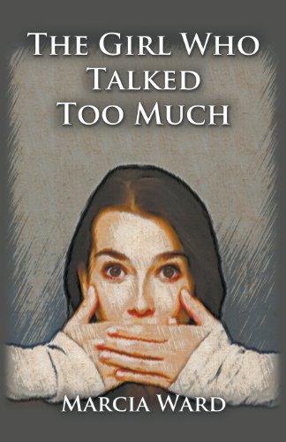 9781939927293: The Girl Who Talked Too Much