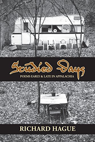 9781939929815: Studied Days - Poems Early & Late in Appalachia