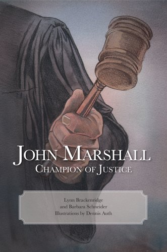 Stock image for John Marshall: Champion of Justice for sale by BookHolders