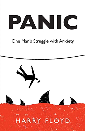 Beispielbild fr Panic : One Man's Struggle with Anxiety zum Verkauf von Better World Books: West