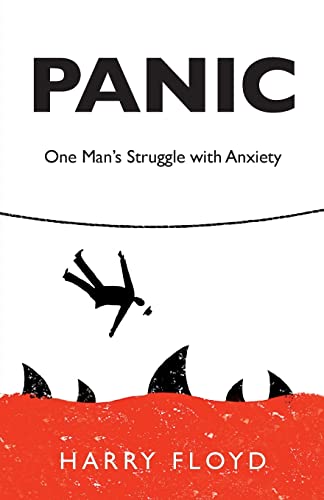 Stock image for Panic : One Man's Struggle with Anxiety for sale by Better World Books