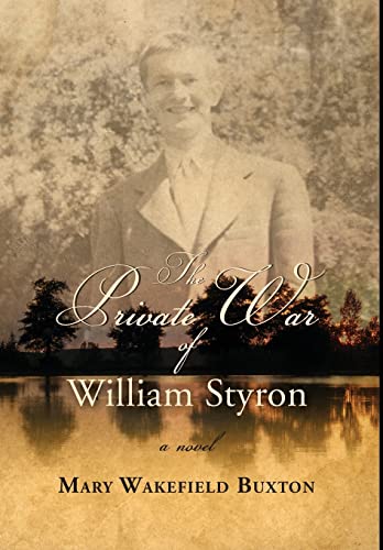 9781939930279: The Private War of William Styron