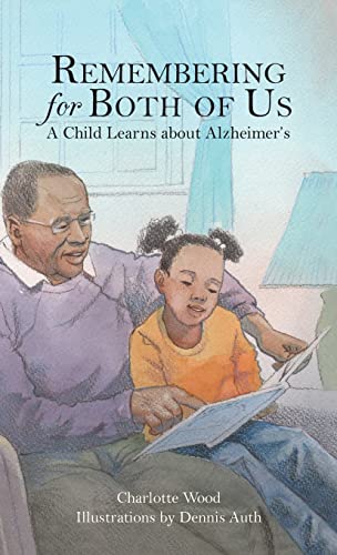 Beispielbild fr Remembering for Both of Us: A Child Learns about Alzheimer's zum Verkauf von SecondSale