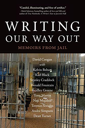Beispielbild fr Writing Our Way Out: Memoirs from Jail zum Verkauf von ThriftBooks-Dallas