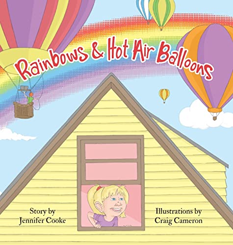 9781939930729: Rainbows and Hot Air Balloons