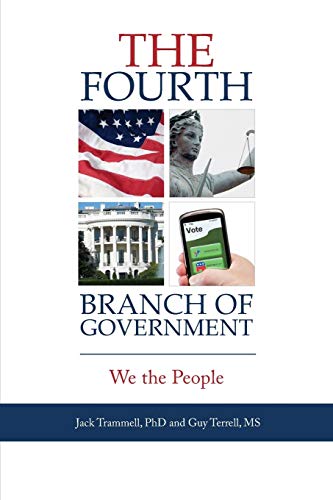 Beispielbild fr The Fourth Branch of Government : We the People zum Verkauf von Better World Books