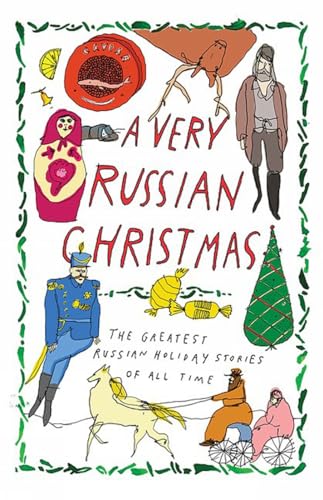 Stock image for A Very Russian Christmas: The Greatest Russian Holiday Stories of All Time for sale by ThriftBooks-Atlanta