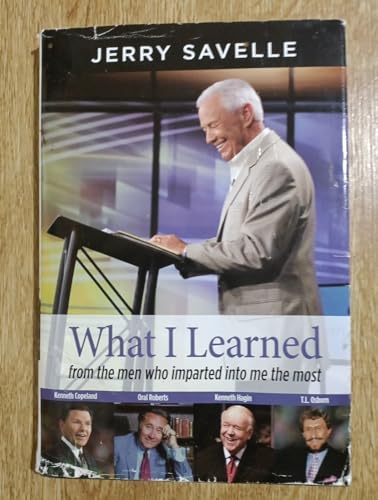 Stock image for JerrySavelle: What I Learned from the men who imparted into me the most for sale by HPB-Red