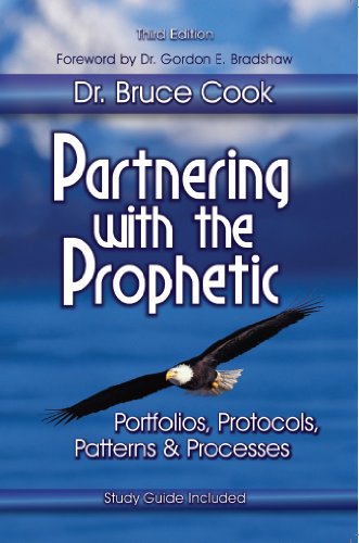 Imagen de archivo de Partnering With The Prophetic (3rd Edition): PORTFOLIOS, PROTOCOLS, PATTERNS And PROCESSES a la venta por SecondSale