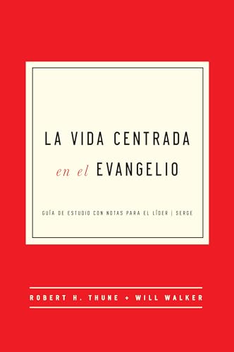 Stock image for La Vida Centrada en el Evangelio (English and Spanish Edition) for sale by Book Deals