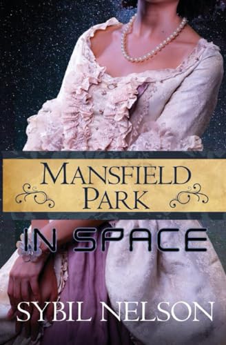 Stock image for Mansfield Park in Space (Jane Austen in Space) for sale by California Books