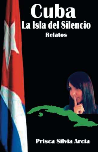 Stock image for Cuba la isla del silencio (Spanish Edition) for sale by Books From California