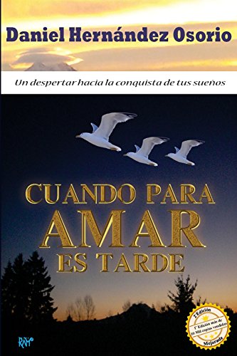 Stock image for Cuando para amar es tarde (Spanish Edition) for sale by Book Deals