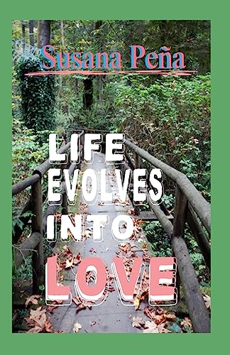 Stock image for Life Evolves Into Love for sale by Lucky's Textbooks