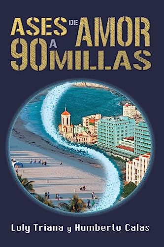 Beispielbild fr Ases de amor a 90 millas (Spanish Edition) zum Verkauf von Lucky's Textbooks