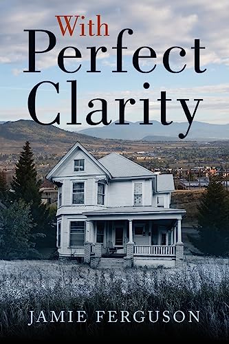 With Perfect Clarity (9781939949004) by Ferguson, Jamie