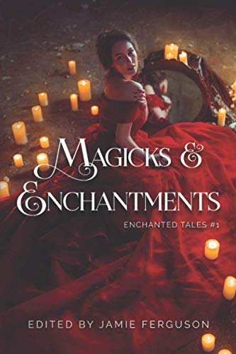 Stock image for Magicks & Enchantments for sale by Lucky's Textbooks