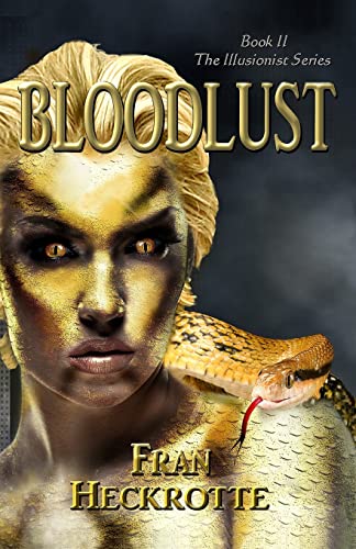 Imagen de archivo de Bloodlust (The Illusionist Series) a la venta por Lucky's Textbooks