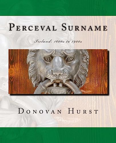 Beispielbild fr Perceval Surname Ireland 1600s to 1900s zum Verkauf von PBShop.store US