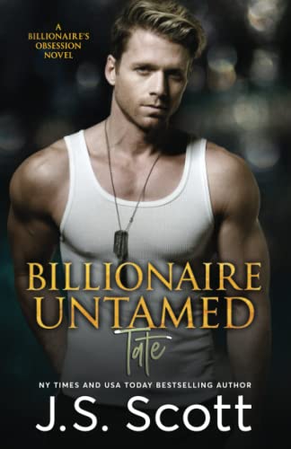 Stock image for Billionaire Untamed (The Billionaire's Obsession) (Volume 7) for sale by SecondSale