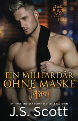 Beispielbild fr Ein Milliardr ohne Maske Jason:: Ein Milliardr voller Leidenschaft, Buch 6 (German Edition) zum Verkauf von Studibuch