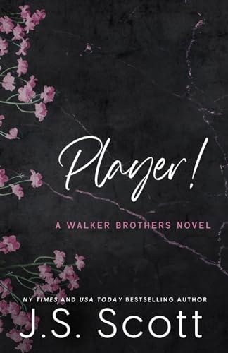 Beispielbild fr Player!: A Walker Brothers Novel (The Walker Brothers) zum Verkauf von More Than Words