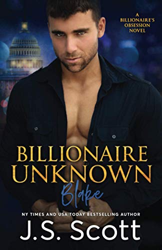 Beispielbild fr Billionaire Unknown - Blake : The Billionaire's Obsession, Book 10 zum Verkauf von Better World Books