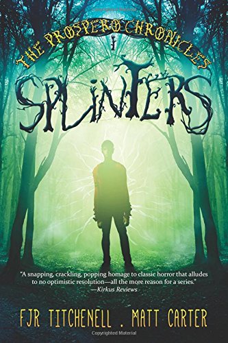 9781939967398: Splinters (The Prospero Chronicles)