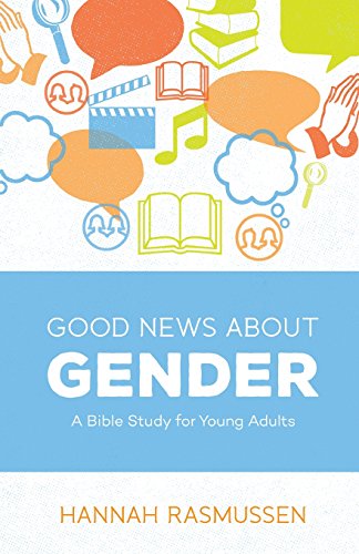 9781939971203: Good News about Gender: A Bible Study for Young Adults