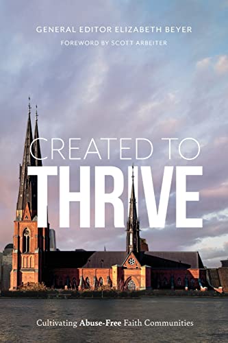 Stock image for Created to Thrive: Cultivating Abuse-Free Faith Communities for sale by BooksRun