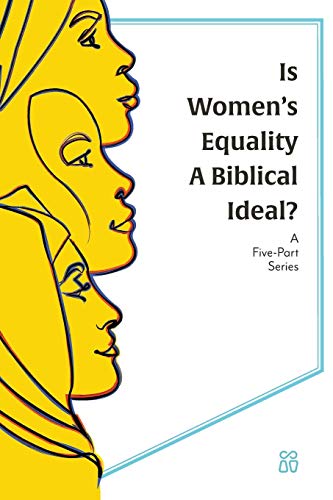 Stock image for Is Women's Equality a Biblical Ideal? for sale by Books Unplugged