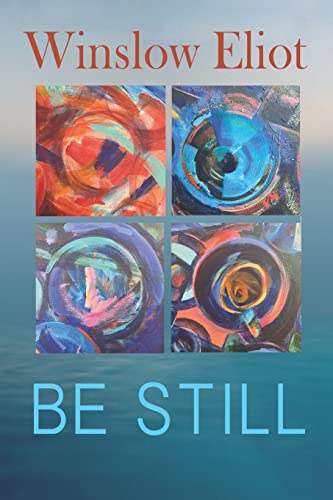 Stock image for Be Still: How to heal and grow for sale by HPB-Ruby