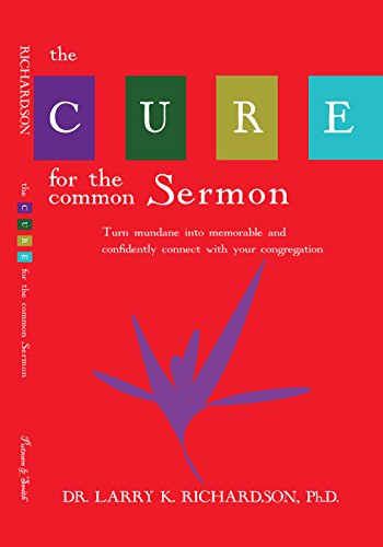 Beispielbild fr The Cure for the Common Sermon zum Verkauf von Bookmonger.Ltd