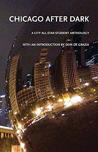 Stock image for Chicago After Dark: A City All-Star Student Anthology for sale by Revaluation Books