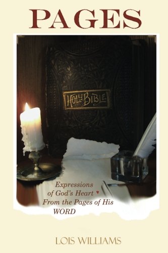 Beispielbild fr Pages: Expressions of God's Heart from the Pages of His Word zum Verkauf von Jenson Books Inc