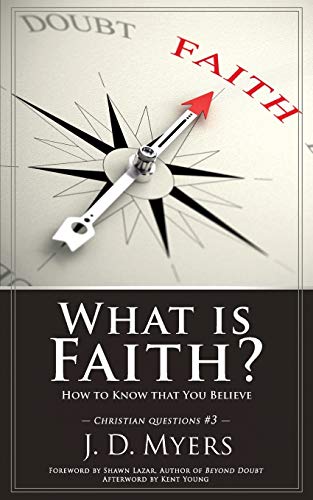 9781939992604: What is Faith?: How to Know that You Believe (Christian Questions)