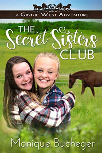 Stock image for The Secret Sisters Club: A Ginnie West Adventure for sale by BooksRun